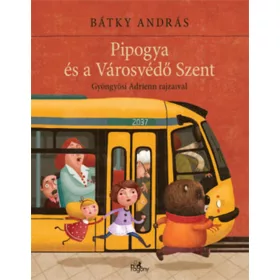 PIPOGYA ÉS A VÁROSVÉDŐ SZENT