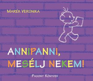 ANNIPANNI, MESÉLJ NEKEM!