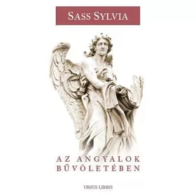AZ ANGYALOK BŰVÖLETÉBEN