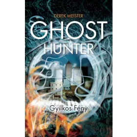 GHOST HUNTER - GYILKOS FÉNY