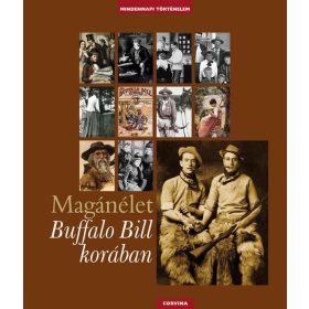 MAGÁNÉLET BUFFALO BILL KORÁBAN -