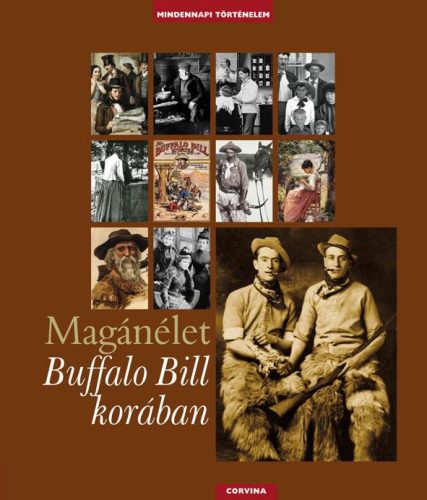 MAGÁNÉLET BUFFALO BILL KORÁBAN -