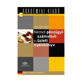NÉMET PÉNZÜGYI-SZÁMVITELI ÉS ÜZLETI NYELVKÖNYV