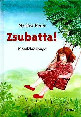 ZSUBATTA! (ÚJ, FELÚJÍTOTT KIAD!)