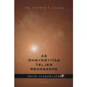 AZ ÖNGYÓGYÍTÁS TELJES RENDSZERE - BELSŐ GYAKORLATOK