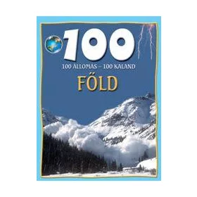 FÖLD - 100 ÁLLOMÁS-100 KALAND