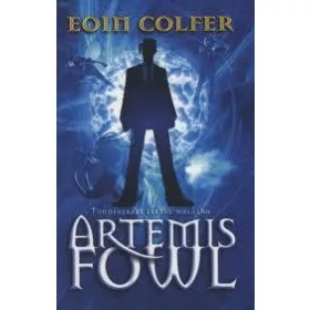 ARTEMIS FOWL - TÜNDÉREKKEL ÉLETRE-HALÁLRA