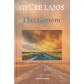 HAZAJÖTTEM (VERSEK)
