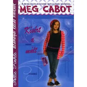   KÍSÉRT A MÚLT - ALLIE FINKLE SZABÁLYAI KEZDŐ TINIKNEK 6.