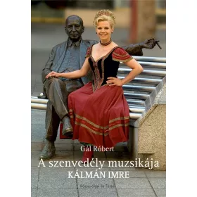 A SZENVEDÉLY MUZSIKÁJA - KÁLMÁN IMRE