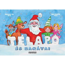 TÉLAPÓ ÉS BARÁTAI
