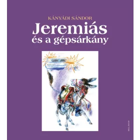 JEREMIÁS ÉS A GÉPSÁRKÁNY