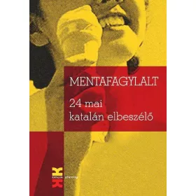 MENTAFAGYLALT - 24 MAI KATALÁN ELBESZÉLŐ