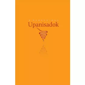 A KLASSZIKUS UPANISADOK