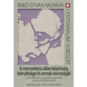   A NEMZETKÖZI ÁLLAMKÖZÖSSÉG BÉNULTSÁGA ÉS ANNAK ORVOSSÁGAI