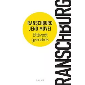 ELTÉVEDT GYEREKEK (ÉLETMŰ SOROZAT III. KÖTET)