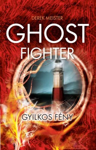 GHOST FIGHTER - GYILKOS FÉNY