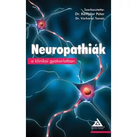 NEUROPATHIÁK A KLINIKAI GYAKORLATBAN