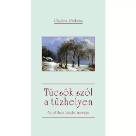 TÜCSÖK SZÓL A TŰZHELYEN - AZ OTTHON TÜNDÉRMESÉJE