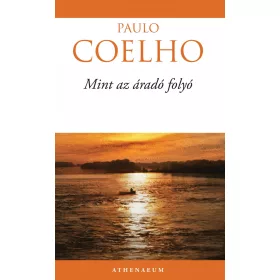MINT AZ ÁRADÓ FOLYÓ -