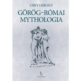 GÖRÖG-RÓMAI MYTHOLOGIA