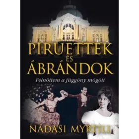 PIRUETTEK ÉS ÁBRÁNDOK