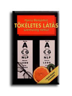 TÖKÉLETES LÁTÁS SZEMÜVEG NÉLKÜL - ÁTDOLG. KIADÁS!