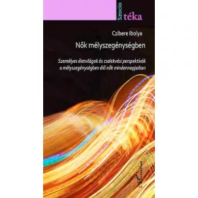 NŐK MÉLYSZEGÉNYSÉGBEN