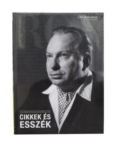 CIKKEK ÉS ESSZÉK (SZABADSÁGHARCOS) - L. RON HUBBARD SOROZAT