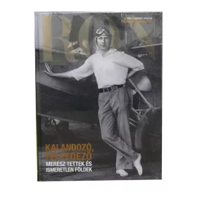   MERÉSZ TETTEK ÉS ISMERETLEN FÖLDEK (KALANDOZÓ, FELFEDEZŐ) - L. RON HUBBARD SOR