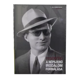   A NÉPSZERŰ IRODALOM FORMÁLÁSA (REGÉNYÍRÓ) - L. RON HUBBARD SOROZAT