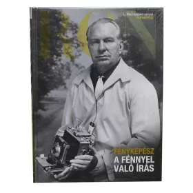   A FÉNNYEL VALÓ ÍRÁS (FÉNYKÉPÉSZ) - L. RON HUBBARD SOROZAT