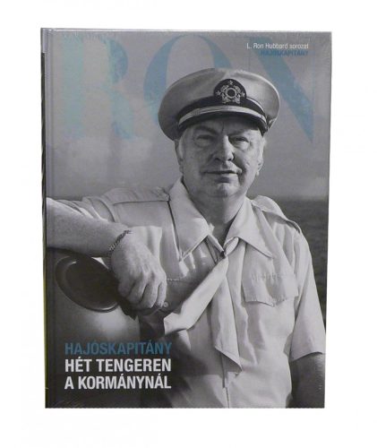 HÉT TENGEREN A KORMÁNYNÁL (HAJÓSKAPITÁNY) - L. RON HUBBARD SOROZAT