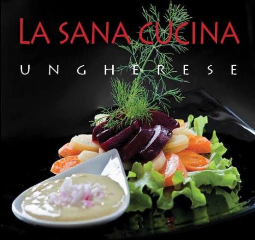 LA SANA CUCINA UNGHERESE