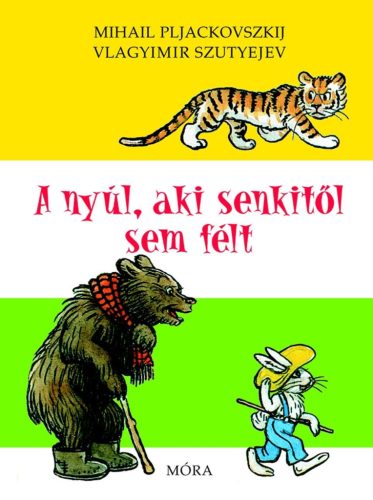 A NYÚL, AKI SENKITŐL SEM FÉLT