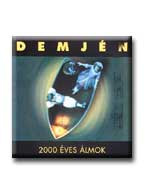 2000 ÉVES ÁLMOK - DEMJÉN - CD -