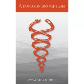 A KUNDALINÍERŐ REJTELMEI
