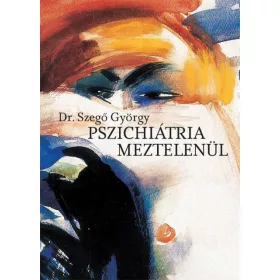 PSZICHIÁTRIA MEZTELENÜL