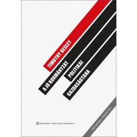 A JÓ KORMÁNYZAT POLITIKAI GAZDASÁGTANA