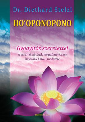 HOOPONOPONO - GYÓGYÍTÁS SZERETETTEL