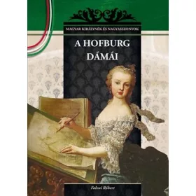 A HOFBURG DÁMÁI