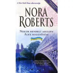 NEKEM RENDELT ASSZONY - ALEX MEGGYŐZÉSE