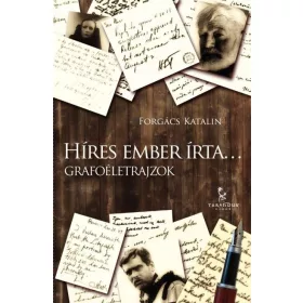 HÍRES EMBER ÍRTA... - GRAFOÉLETRAJZOK