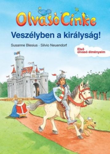 VESZÉLYBEN A KIRÁLYSÁG! - OLVASÓ CINKE