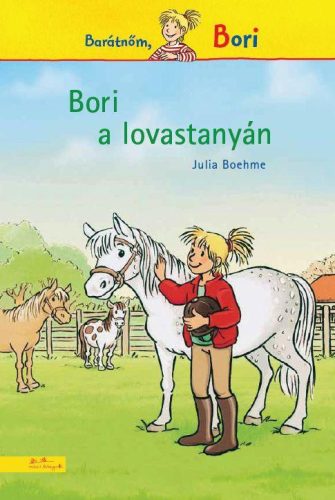 BORI A LOVASTANYÁN - BORI REGÉNY 1.