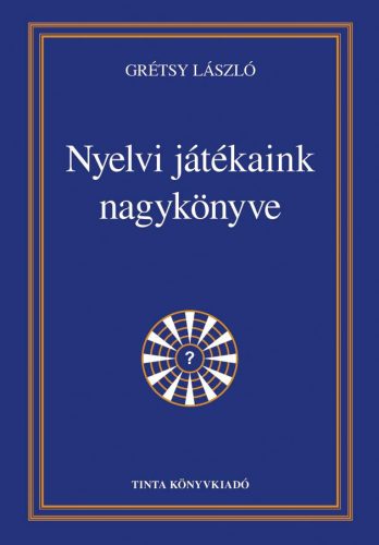 NYELVI JÁTÉKAINK NAGYKÖNYVE