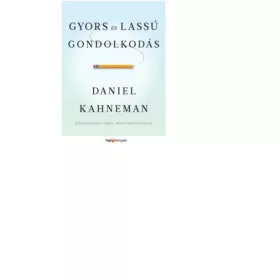 GYORS ÉS LASSÚ GONDOLKODÁS
