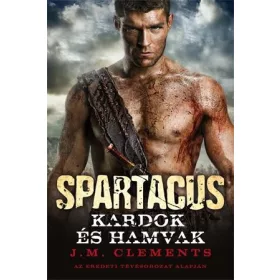 SPARTACUS - KARDOK ÉS HAMVAK