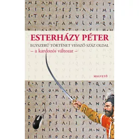   EGYSZERŰ TÖRTÉNET VESSZŐ SZÁZ OLDAL - A KARDOZÓS VÁLTOZAT