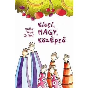 KICSI, NAGY, KÖZÉPSŐ